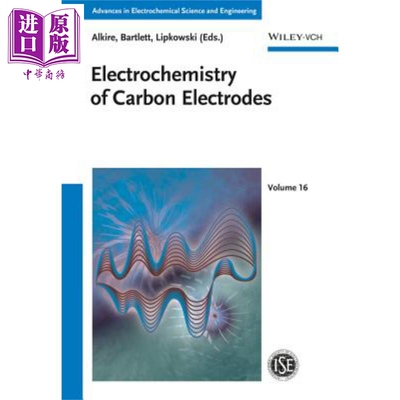 现货 碳电极的电化学 Electrochemistry Of Carbon Electrodes 英文原版 Phil Bartlett【中商原版】Wiley