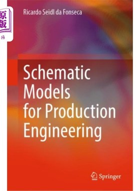 海外直订Schematic Models for Production Engineering 生产工程原理图模型