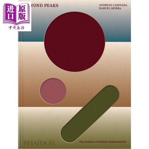 超越高峰 绍恩斯坦城堡的美食 米其林三星餐厅 Beyond Peaks 英文原版 Andreas Caminada Marcel Skibba【中商原版】