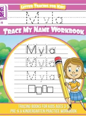 海外直订Myla Letter Tracing for Kids Trace my Name Workbook: Tracing Books for Kids ages Myla Lette