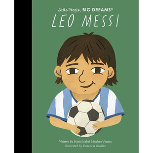 Little People, Big Dreams:Leo Messi 小人物大理想：梅西（足球明星） 英文原版 进口绘本 人物传记故事图画书【中商原版】