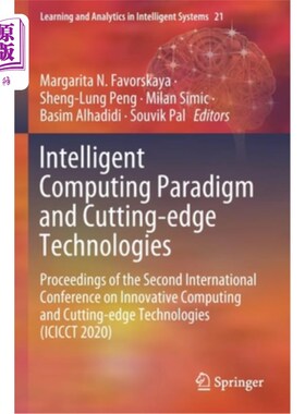 海外直订Intelligent Computing Paradigm and Cutting-Edge Technologies: Proceedings of the 智能计算范式与前沿技术:第2