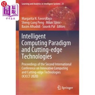 Proceedings Computing Edge 海外直订Intelligent 与前沿技术 and 智能计算范式 Paradigm 第2 Cutting the Technologies