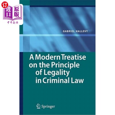 海外直订A Modern Treatise on the Principle of Legality in Criminal Law 现代刑法法定原则论析