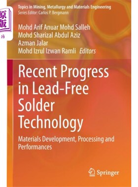 海外直订Recent Progress in Lead-Free Solder Technology 无铅焊料技术的最新进展