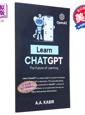 预售 ChatGPT学习 学习知识的未来 Learn ChatGPT The Future of Learning 英文原版 A a  Kabir【中商原版】