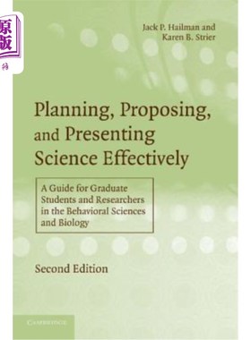 海外直订Planning, Proposing, and Presenting Science Effectively: A Guide for Graduate St 有效地规划、提出和呈现科学