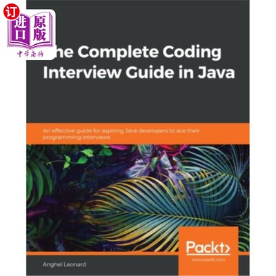 海外直订The Complete Coding Interview Guide in Java: An effective guide for aspiring Jav Java编程面试完整指南:这是