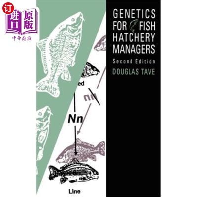 海外直订Genetics for Fish Hatchery Managers 鱼类孵化场经理的遗传学