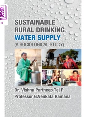 海外直订Sustainable Rural Drinking Water Supply (A Sociological Study) 农村饮水可持续供应(社会学研究)