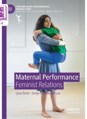 海外直订Maternal Performance: Feminist Relations