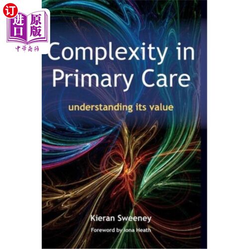 海外直订医药图书Complexity in Primary Care: Understanding Its Value 初级保健的复杂性：理解其价值