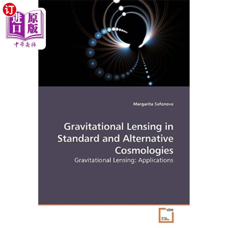 海外直订Gravitational Lensing in Standard and Alternative Cosmologies 标准宇宙和另类宇宙中的引力透镜