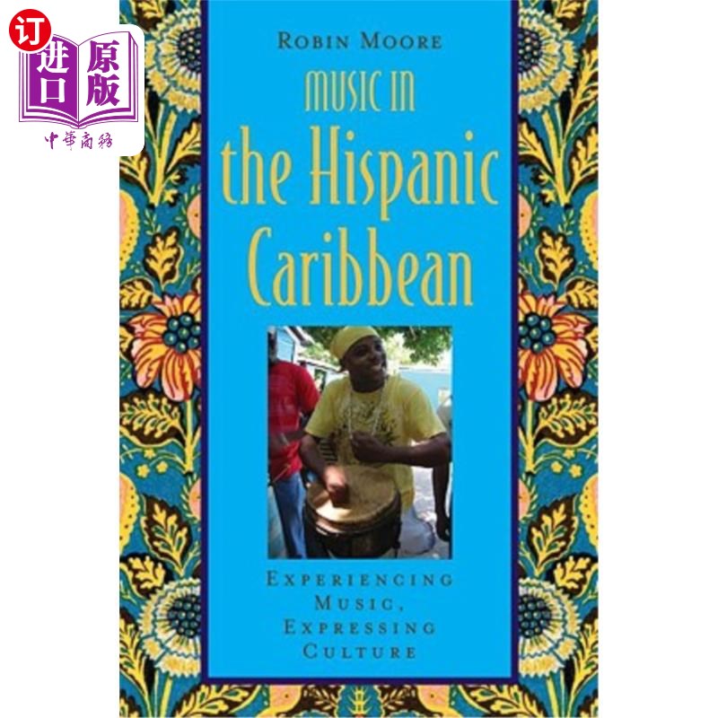 海外直订Music in the Hispanic Caribbean: Experiencing Music, Expressing Culture [With CD 拉美裔加勒比地区的音乐:体