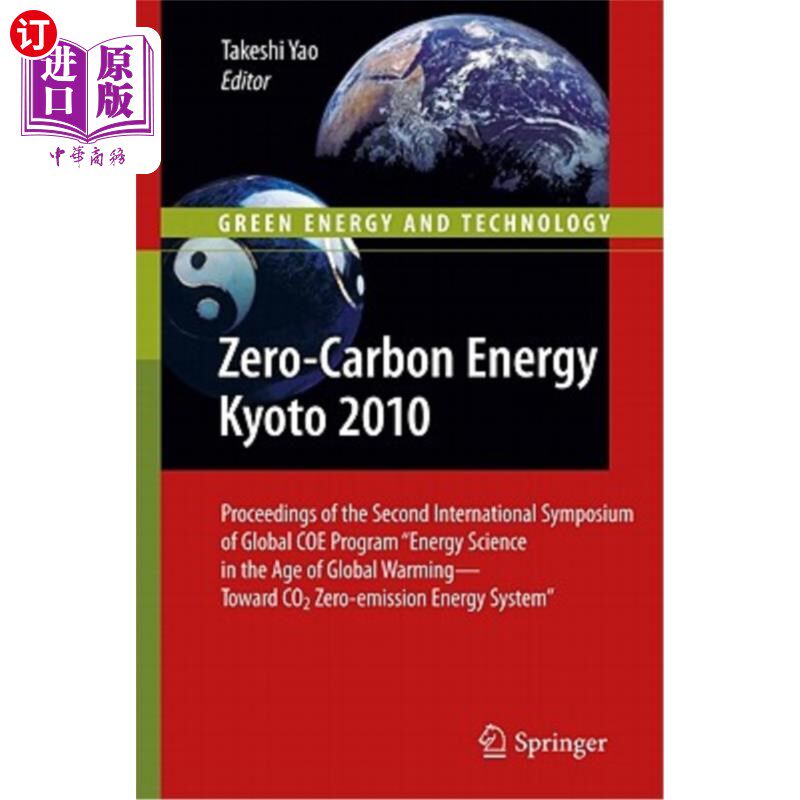 海外直订Zero-Carbon Energy Kyoto 2010: Proceedings of the Second International Symposium 2010年零碳能源京都:第二届