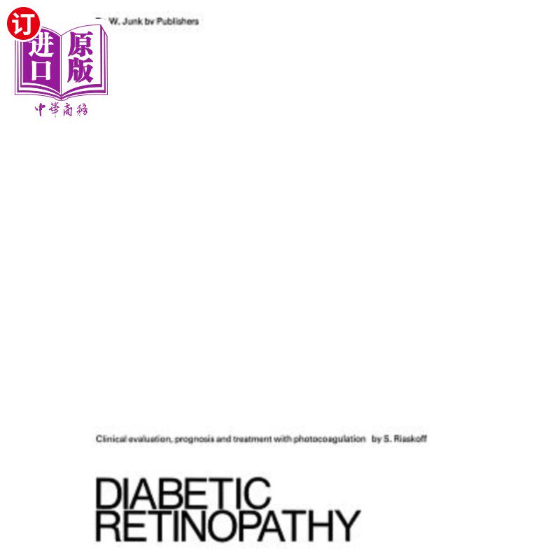 海外直订医药图书Diabetic Retinopathy: Clinical Evaluation, Prognosis and Treatment with Photocoa 糖尿病视网膜病变: