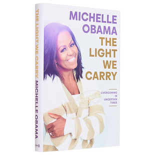 我们携带的光 The Light We Carry 米歇尔奥巴马2022新书传记自传 Michelle Obama 在不确定的时代克服 英文原版【中商原版】