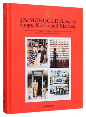 The Monocle Guide to Shops, Kiosks and Markets 进口艺术 完美购物体验指南 商店设计【中商原版】