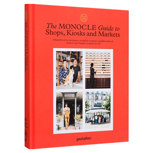预售 The Monocle Guide to Shops, Kiosks and Markets 进口艺术 完美购物体验指南 商店设计【中商原版】