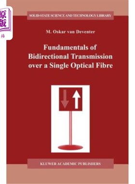 海外直订Fundamentals of Bidirectional Transmission Over a Single Optical Fibre 单光纤双向传输的基本原理