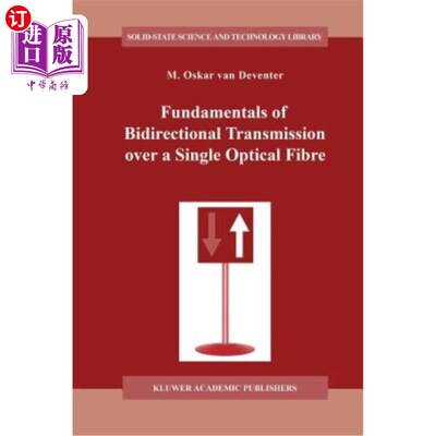 海外直订Fundamentals of Bidirectional Transmission Over a Single Optical Fibre 单光纤双向传输的基本原理