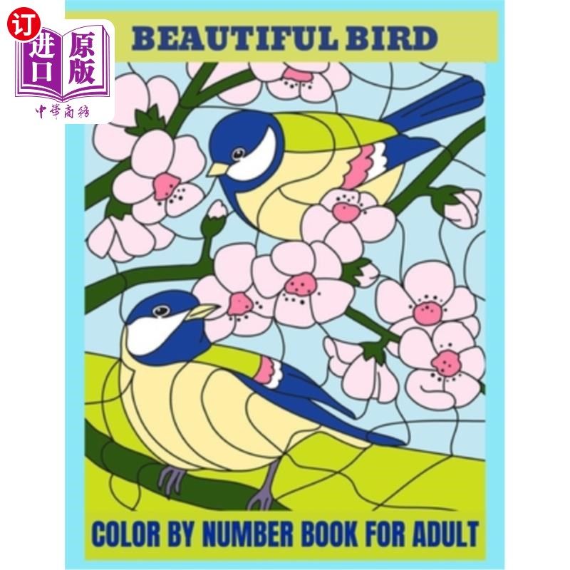 海外直订Birds Color By Number: Easy Coloring Pages(Activity Books for Adult) 鸟类按数字上色:简单上色页(成人活动书)