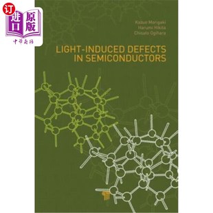 Induced 半导体中 Defects Semiconductors 光致缺陷 海外直订Light
