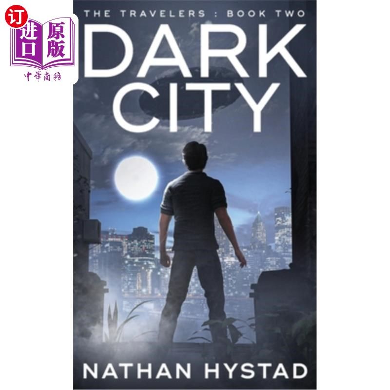 海外直订Dark City (The Travelers Book Two) 黑暗之城(《旅行者》第二册)
