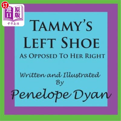 海外直订Tammy's Left Shoe---As Opposed to Her Right 塔米的左脚——与她的右脚相反