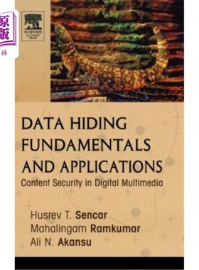 海外直订Data Hiding Fundamentals and Applications: Content Security in Digital Multimedi 数据隐藏基础与应用：数字多