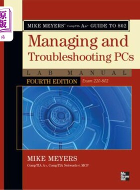 海外直订Mike Meyers' Comptia A+ Guide to 802 Managing and Troubleshooting PCs Lab Manual Mike Meyer