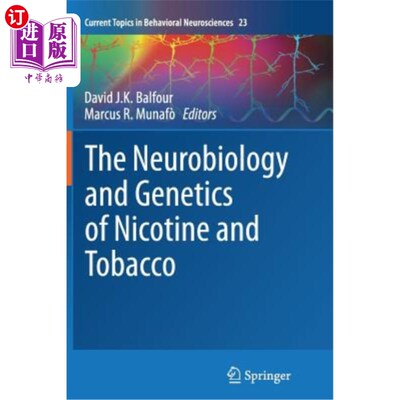 海外直订医药图书The Neurobiology and Genetics of Nicotine and Tobacco 尼古丁和烟草的神经生物学和遗传学
