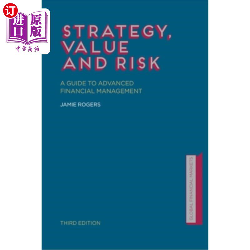 海外直订Strategy, Value and Risk: A Guide to Advanced Financial Management 战略、价值与风险:高级财务管理指南