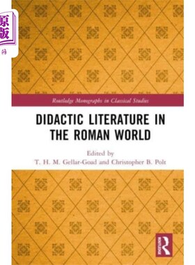 海外直订Didactic Literature in the Roman World 罗马世界的说教文学