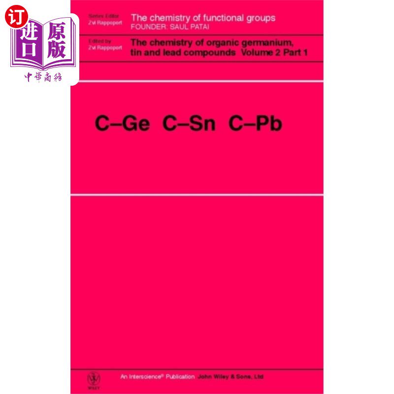 海外直订Chemistry of Organic Germanium, Tin and Lead Com... 有机锗锡铅化合物化学