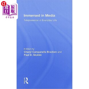 海外直订Immersed in Media: Telepresence in Everyday Life 沉浸在媒体中:日常生活中的网真