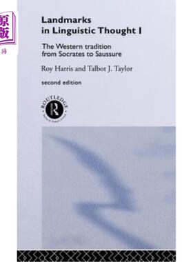 海外直订Landmarks in Linguistic Thought Volume I: The Western Tradition from Socrates to 语言学思想的里程碑第一卷:
