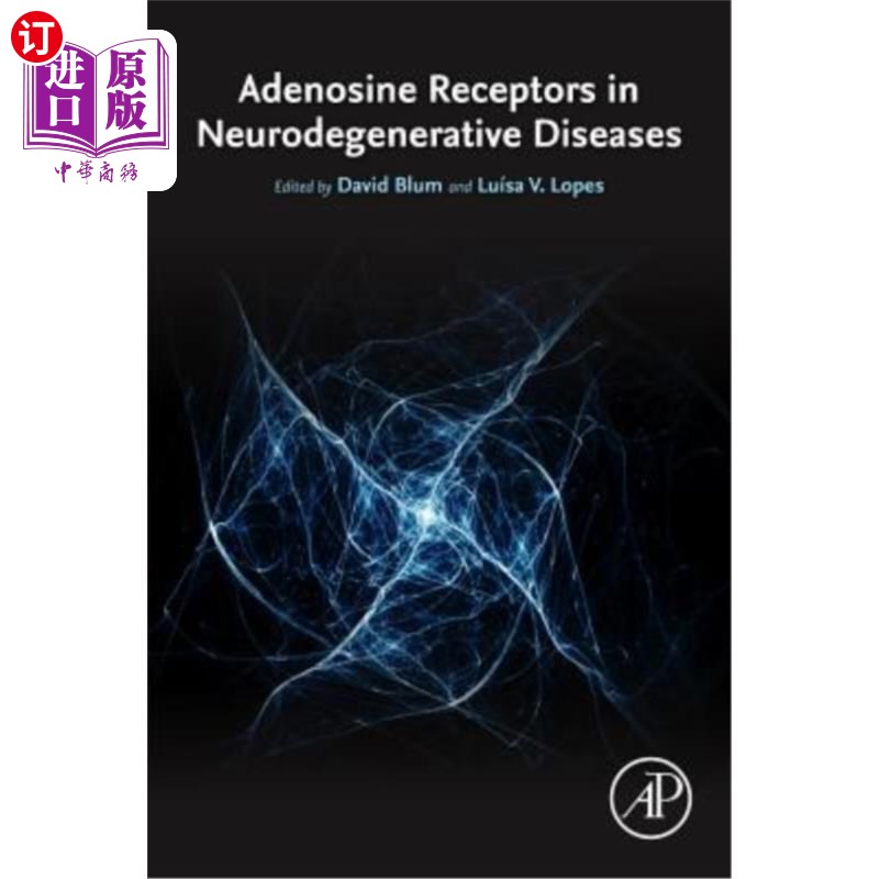 海外直订医药图书Adenosine Receptors in Neurodegenerative Diseases 神经退行性疾病中的腺苷受体