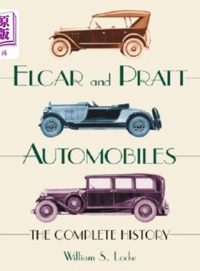 海外直订Elcar and Pratt Automobiles: The Complete History 埃尔卡和普拉特汽车:完整的历史