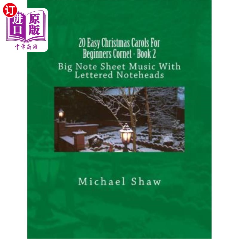 海外直订20 Easy Christmas Carols For Beginners Cornet - Book 2: Big Note Sheet Music Wit 20首简单的圣诞颂歌给初学者