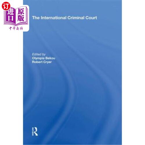 海外直订The International Criminal Court 国际刑事法院