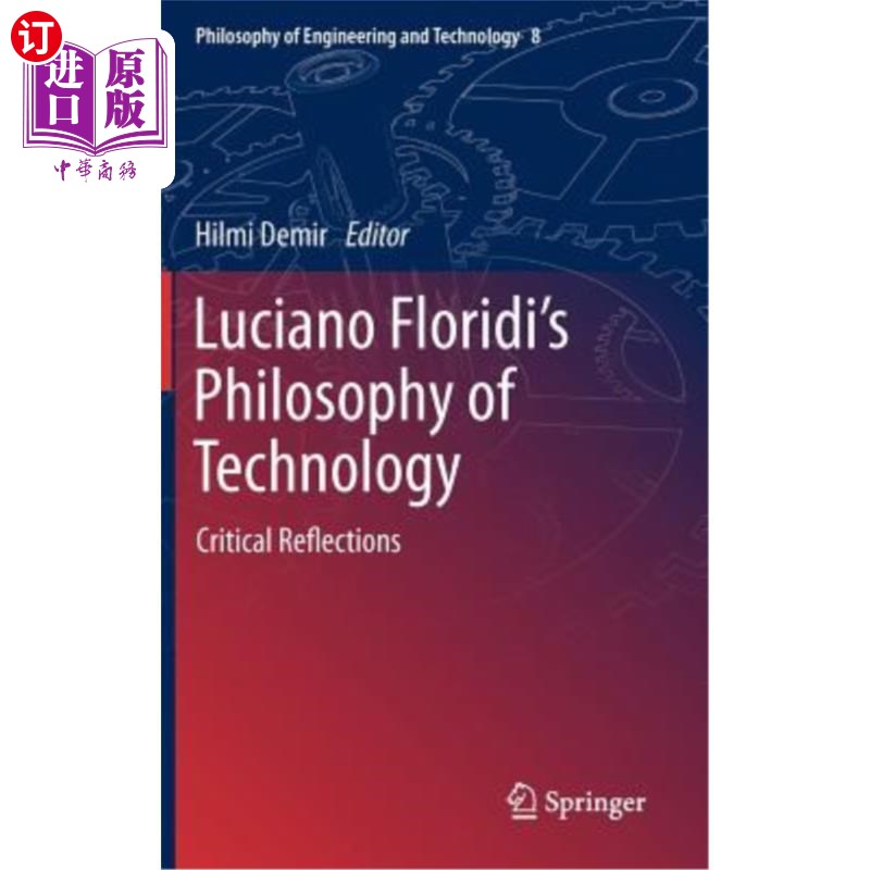 海外直订Luciano Floridi's Philosophy of Technology: Critical Reflections 卢西亚诺·弗洛里迪的技术哲学:批判性反思
