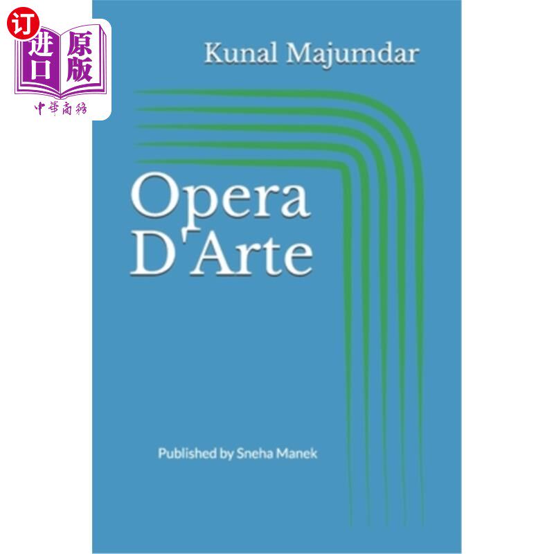 海外直订Opera D'Arte: Published by Sneha Manek Opera D'Arte：由Sneha Manek出版