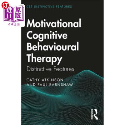 海外直订Motivational Cognitive Behavioural Therapy: Distinctive Features 动机认知行为疗法:特色
