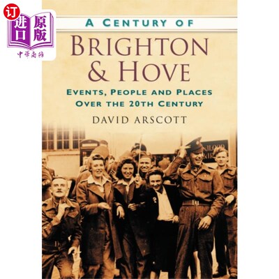 海外直订Century of Brighton and Hove 布赖顿和霍夫的世纪