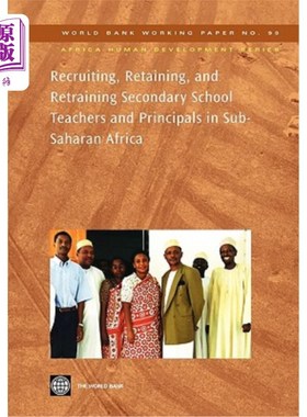 海外直订Recruiting, Retaining, and Retraining Secondary School Teachers and Principals i 在撒哈拉以南非洲招募、保留