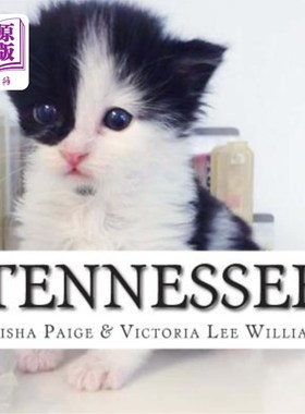 海外直订Tennessee: This is the true life story of a cat who survived against all odds to 田纳西州：这是一个真实的生