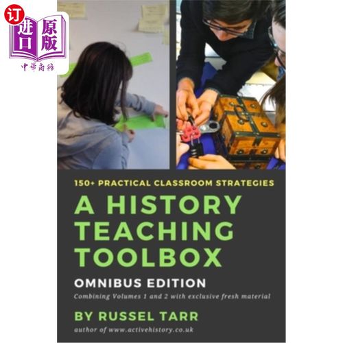 海外直订A History Teaching Toolbox: Practical classroom strategies 历史教学工具箱:实践课堂策略