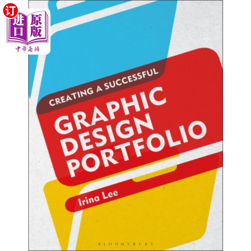 海外直订古英语 Creating a Successful Graphic Design Portfolio 创建一个成功的平面设计作品集