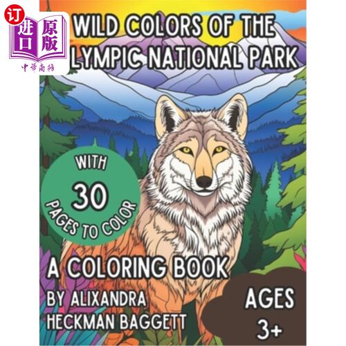 海外直订Wild Colors of the Olympic National Park: A Coloring Book 奥林匹克国家公园的野生色彩：一本填色书
